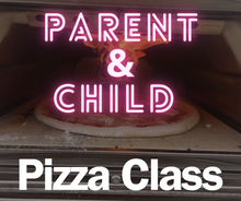 Load image into Gallery viewer, Parent &amp; Child Pizza Class - Saturday, November 9th
